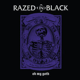 Razed in Black Razed in Black - Oh My Goth! - Purple Black Splatter (Colored Vinyl, Purple, Black, Limited Edition, Gatefold LP Jacket) 889466509018 CLE5090.1