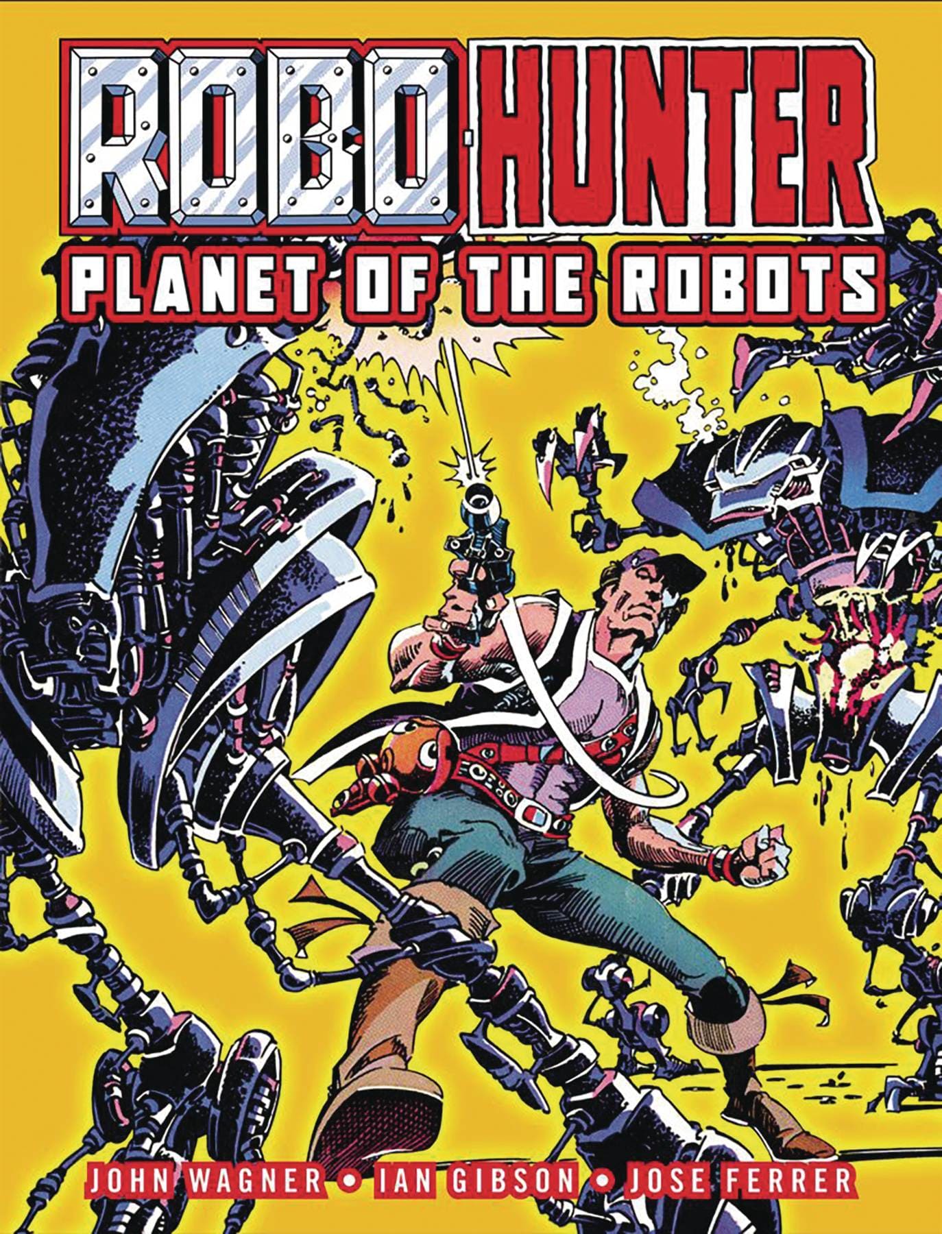 REBELLION / 2000AD Graphic Novel Robo Hunter Planet Of The Robots TP 9781837860029 JUL231927
