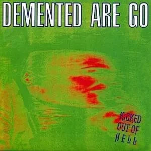 Rebellion Music > Vinyl Records Demented Are Go -  Kicked Out Of Hell (Colored Vinyl, Green, Purple, Deluxe Edition, Smoke) 8721018023691 RBLN183.1