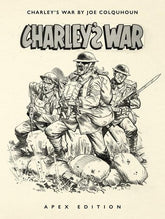 Rebellion Publishing Graphic Novel CHARLEYS WAR BY JOE COLQUHOUN APEX EDITION HC 9781837866809 0226RB1033