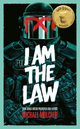 Rebellion Publishing Graphic Novel I AM THE LAW TP HOW JUDGE DREDD PREDICTED OUR FUTURE 9781786185709 0625RB811