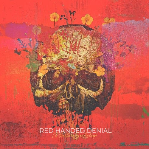 Red Handed Denial Music > Vinyl Records Red Handed Denial - I'D Rather Be Asleep 505603358584 PDVO001.1