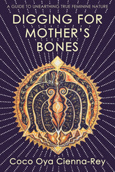 Red Wheel/Weiser LLC Books > Lifestyle > Family Digging for Mother's Bones 9781910559970