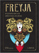 Red Wheel/Weiser LLC Books > Occult > Mythology Freyja: An Illustrated Guide to the Goddess of Magic, Love, and War (Norse Gods and Goddesses) 9781590035788 159003578X