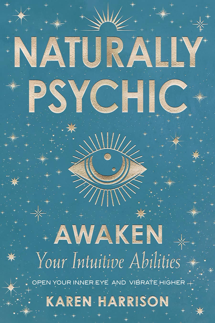 Red Wheel/Weiser LLC Books > Occult > Psychic Naturally Psychic: Awaken Your Intuitive Abilities 9781578638796
