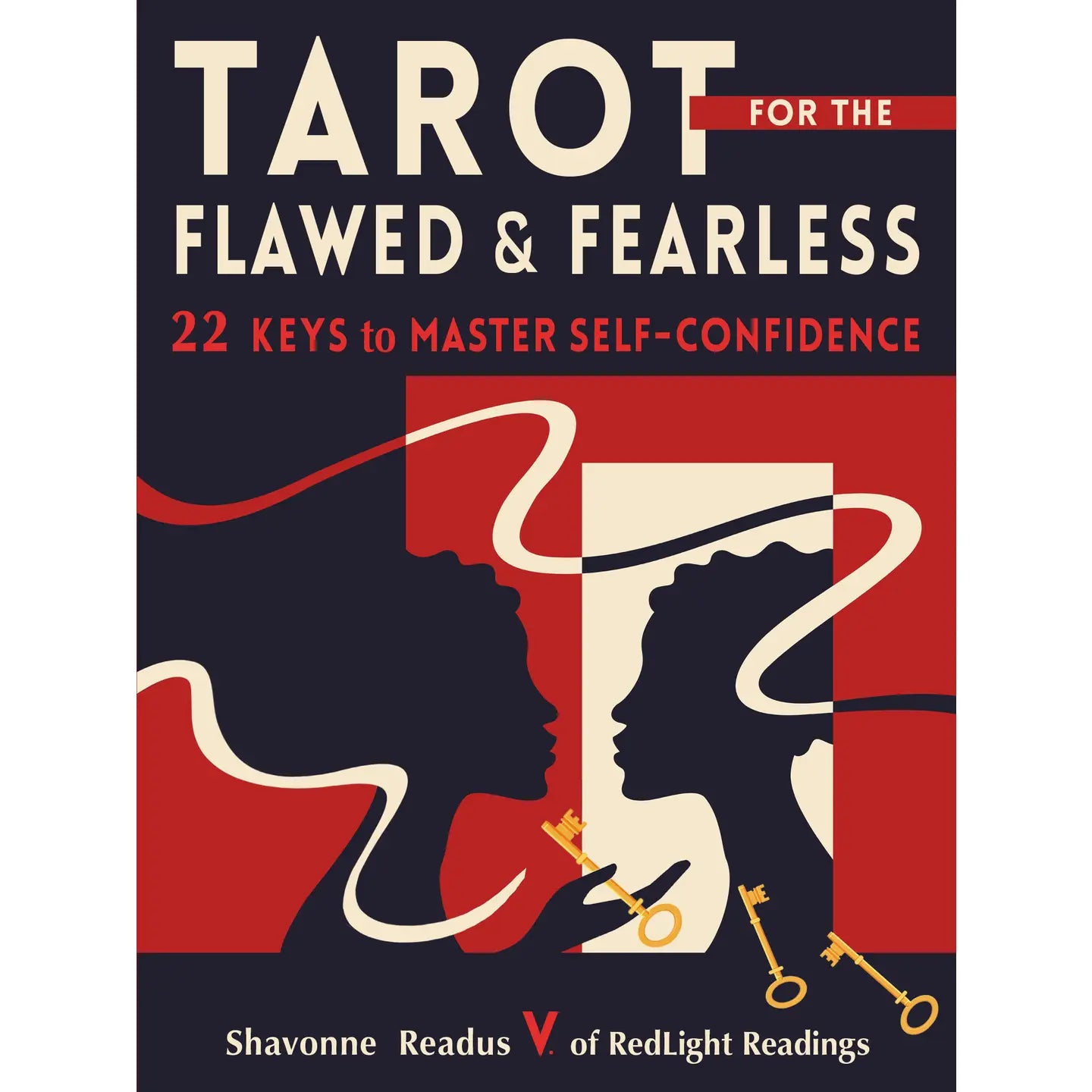 Red Wheel/Weiser LLC Books > Occult > Tarot Tarot For the Flawed & Fearless: 22 Keys For Self-Confidence by V. Readus 9781578638598