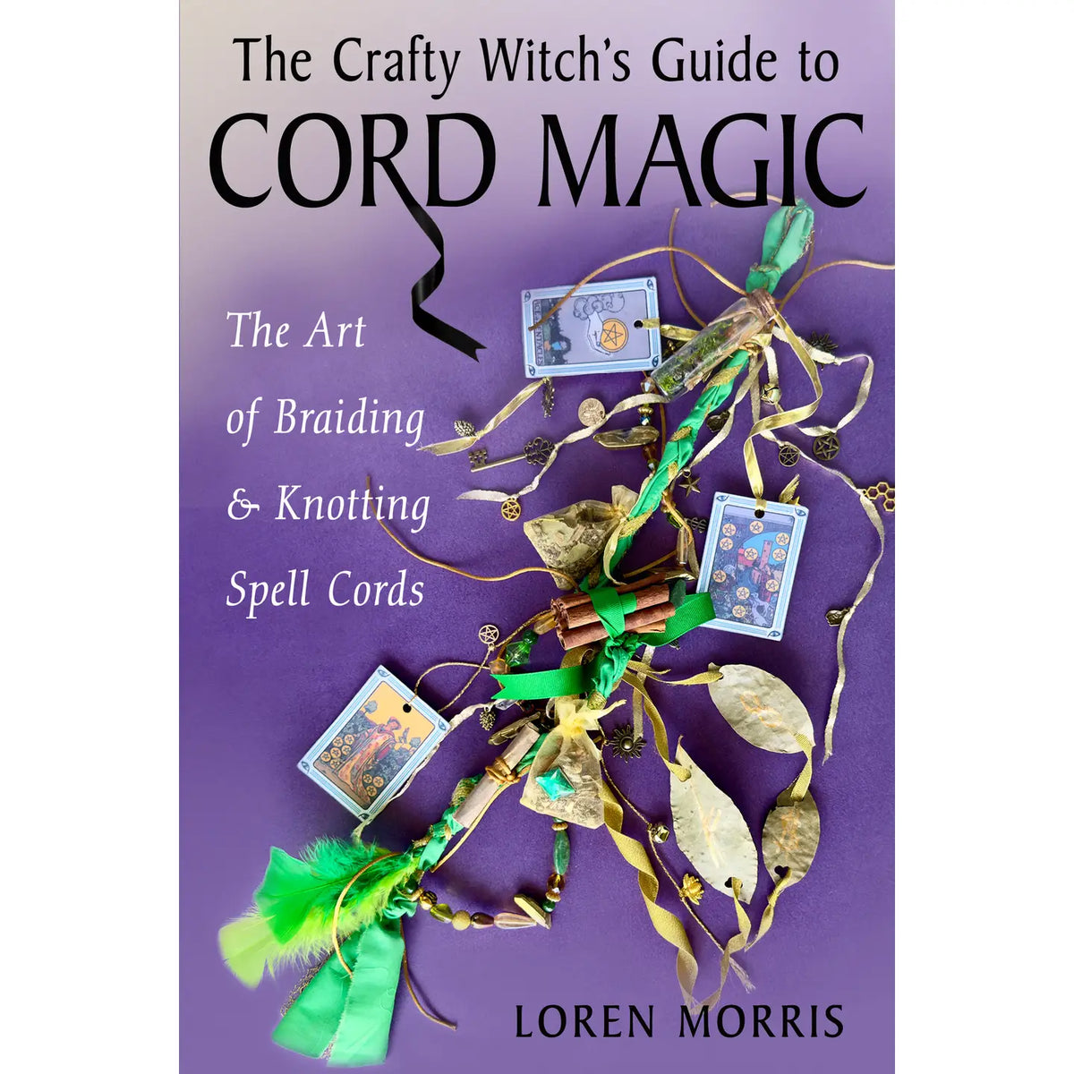 Red Wheel/Weiser LLC Books > Occult > Witchcraft The Crafty Witch's Guide To Cord Magic by Loren Morris 9781578639199