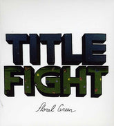 Redeye Distribution Music > Compact Discs Title Fight - Floral Green [CD] 603967150926 USOD71509.2