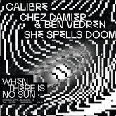 Redeye Distribution Music > Vinyl Records Various Artists - When There Is No Sun Vol. 3 634457244306 OSD1008.1