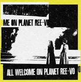 Ree-Vo Music > Vinyl Records Ree-Vo - All Welcome On Planet Ree Vo 5051142009050 DLRS52.1