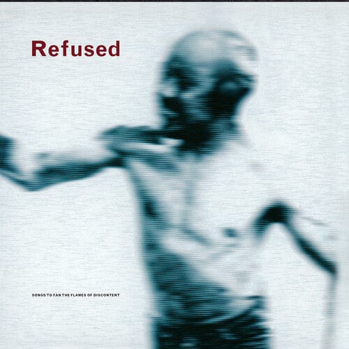 Refused - Songs To Fan The Flames Of Discontent, 25th Anniversary Edition