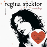 Regina Spektor Music > Vinyl Records Regina Spektor - Begin to Hope (yellow flame LP) 093624835462 WB727395.1
