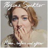 Spektor, Regina - Home, Before And After