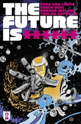 REKCAH Comics Comic Books FUTURE IS ****** #4 (MR) 85007119700600411 0625RC642