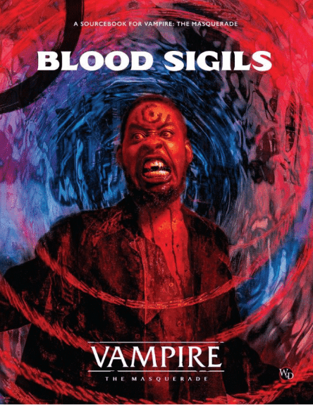 Renegade Games Studios Books > RPG Vampire The Masquerade: RPG - Blood Sigils Sourcebook 9781957311227 RGS 01122
