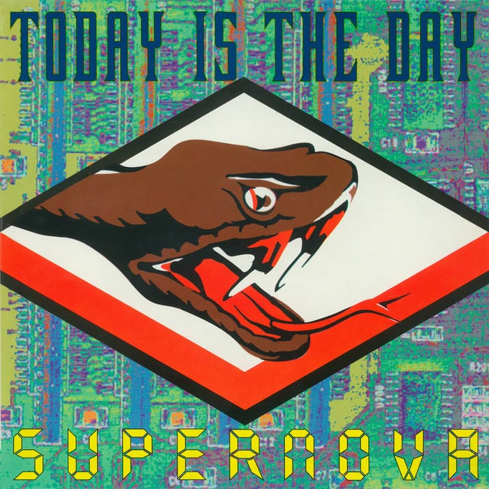 Reptilian Records Music > Vinyl Records TODAY IS THE DAY -  Supernova 196006947910
