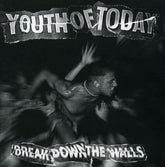 Revelation Music > Compact Discs Youth of Today - Break Down the Walls [CD] 098796000823 REV8.2