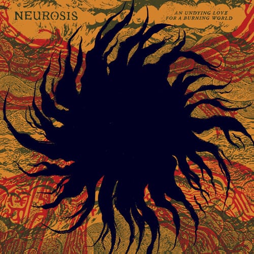 Revolver Music > Vinyl Records Neurosis - Undying Love For A Burning World (Clear Vinyl) 769152437620 TRBN137CV.1