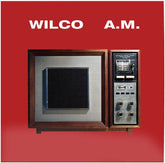 Rhino Music > Vinyl Records Wilco - A.M. (Limited Edition, Brick & Mortar Exclusive, Hi-Fidelity) 081227812560 RHI45857.1