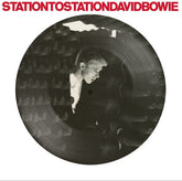 Rhino / Parlophone Music > Vinyl Records David Bowie - Station To Station (50th Anniversary Edition) (Limited Edition, Picture Disc Vinyl, Anniversary Edition, Remastered, Poster) 5021732811196 RPLH281119.1