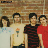 Rilo Kiley Music > Vinyl Records Rilo Kiley - That's How We Choose To Remember It 648401039719 SDLE397.1