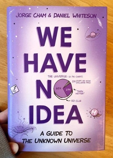 Riverhead Books Books > Smarts > Science We Have No Idea: A Guide to the Unknown Universe - Book 9780735211513 MC-21959