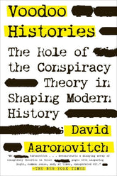 Riverhead Books Books > True Crime & Conspiracy > Conspiracies Voodoo Histories: The Role of the Conspiracy Theory in Shaping Modern History - Paperback 9781594484988 MC-52757