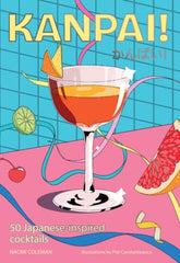 Rizzoli Books > Food, Drink & Drug > Alcohol Kanpai!: 50 Cocktails Inspired by Japan 9781923049857