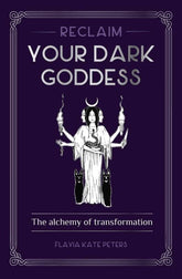 Rockpool Publishing Books > Occult Reclaim your Dark Goddess: The Alchemy of Transformation Paperback 9781922579065
