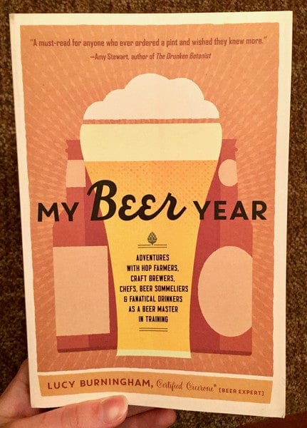 Roost Books Books > Food, Drink, & Drugs > Booze My Beer Year: Adventures with Hop Farmers, Craft Brewers, Chefs, Beer Sommeliers, and Fanatical Drinkers as a Beer Master in Training - Book 9781611802719 MC-21651