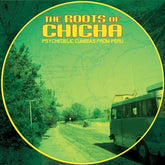 ROOTS OF CHICHA: PSYCEDELIC CUMBIAS FROM PERU Music > Vinyl Records Various Artists - Roots of Chicha: Psycedelic Cumbias From Peru 3516628409219 UNUK2840921.1