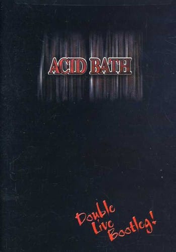 Rotten Movies > DVD DVD: Acid Bath: Double Live Bootleg! 032357300793 ROT3007DVD