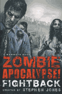 Running Press Adult Books > Fiction Zombie Apocalypse! Fightback Paperback 9780762445981