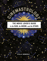 Running Press Adult Books > Film & Music > Film Cinemastrology: The Movie Lover's Guide to the Sun, the Moon, and the Stars - Paperback 9780762469628 MC-48751