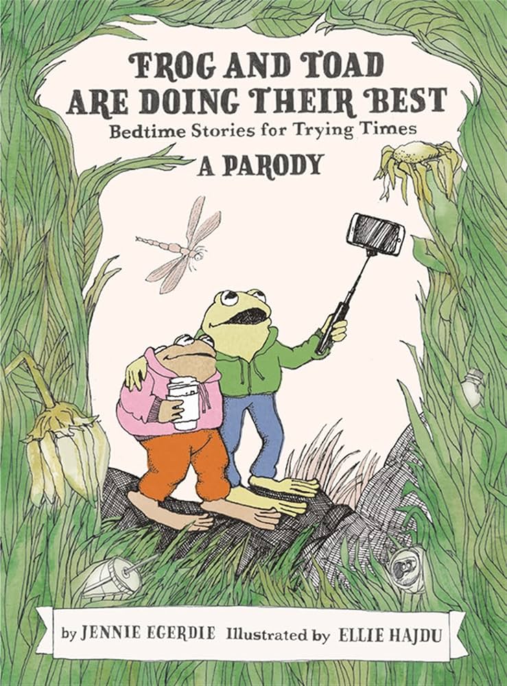 Running Press Adult Books > Kids Frog and Toad Are Doing Their Best [A Parody]: Bedtime Stories for Trying Times 9780762478460 0762478462