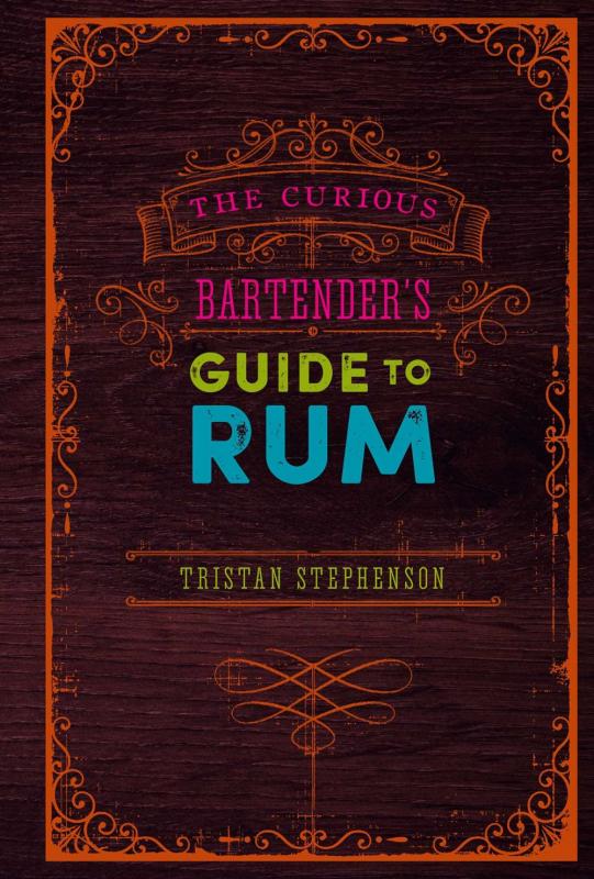 The Curious Bartender's Guide to Rum  (Hardcover)