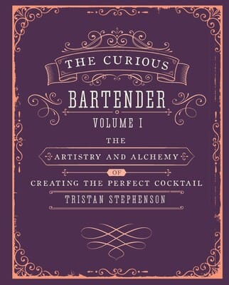 Ryland Peters & Small Books > Food, Drink & Drug > Alcohol The Curious Bartender Volume 1 9781849754378 SS-54378
