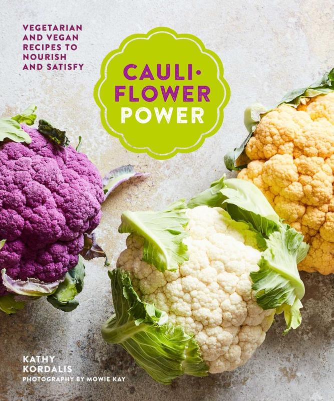 Cauliflower Power: Vegetarian and Vegan Recipes to Nourish and Satisfy (Hardcover)