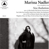 Sacred Bones Music > Vinyl Records Marissa Nadler - New Radiations 843563189221 SBON371.1