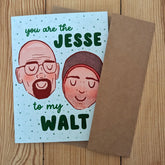 Sadsquatch Stationery > Greeting Cards You are the Jesse to My Walt Card CARDS-J2W