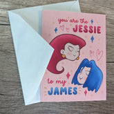 Sadsquatch Stationery > Greeting Cards You are the Jessie to My James Card CARDS-JANDJ