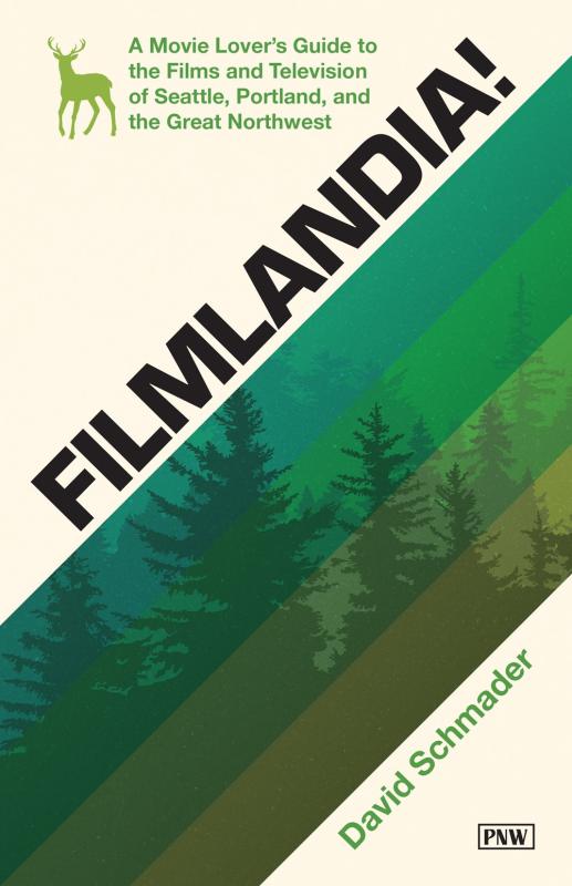 Sasquatch Books Books > Film & Music > Film Filmlandia!: A Movie Lover's Guide to the Films and Television of Seattle, Portland, and the Great Northwest - Paperback 9781632174253 MC-54265