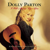 Sbme Special MKTS. Music > Compact Discs Dolly Parton - I Will Always Love You and Other Greatest Hits [CD] 886974792321 SBMK747923.2