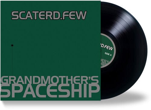 Scatered Few - Grandmother's Spaceship