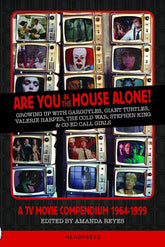 SCB Books > Music & Film > Film Are You in the House Alone?: A TV Movie Compendium 1964-1999 (Paperback) 9781909394445 9781909394445