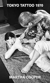 SCB Books Tokyo Tattoo 1970 by Martha Cooper (Paperback) 789189944046