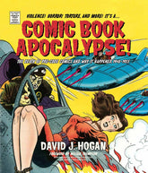 Schiffer Books Books > Art Books Comic Book Apocalypse! 9780764369599 SCH-9780764369599