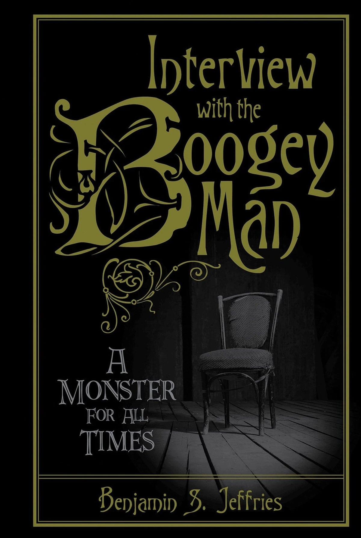 Schiffer Books Books > Fiction > Horror Interview with the Boogeyman: A Monster For All Times 9780764353079 SCH-9780764353079