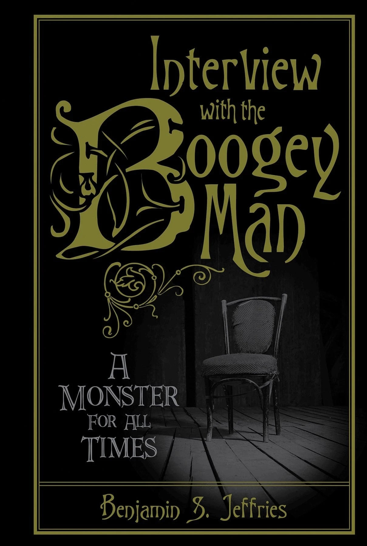 Schiffer Books Books > Fiction > Horror Interview with the Boogeyman: A Monster For All Times 9780764353079 SCH-9780764353079