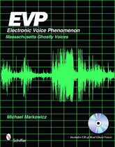 Schiffer Books Books > True Crime & Conspiracy > Paranormal & Extraterrestrial EVP: Electronic Voice Phenomenon - Massachusetts Ghostly Voices - Paperback + CD 9780764333590 MC-41111